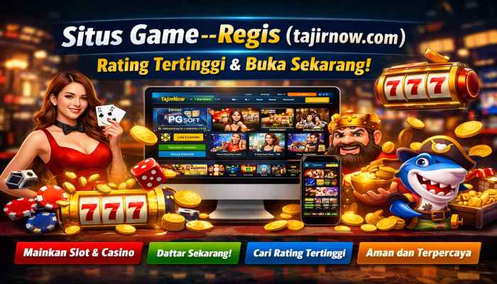 situs game --regis(tajirnow.com)